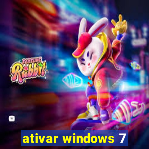 ativar windows 7